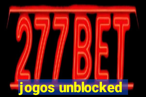 jogos unblocked